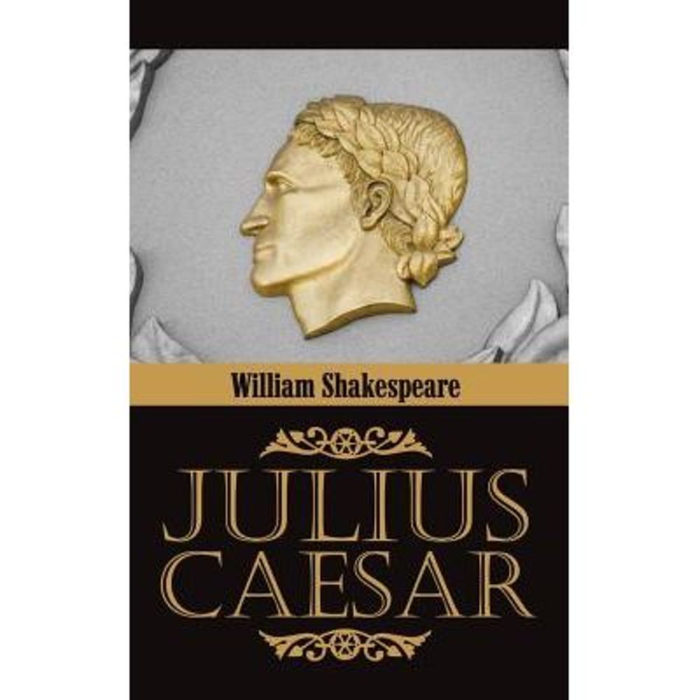 Julius Caesar -- William Shakespeare